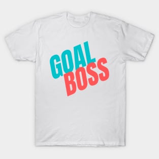 Goal Boss T-Shirt